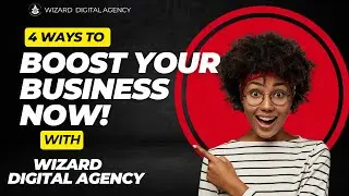 Boost Your Business | Wizard Digital Agency