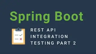Integration testing with Spring Boot - part 2
