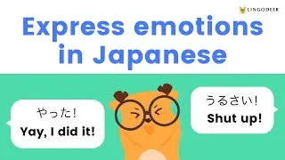 Express emotions in Japanese! 😄 😠 Let's learn the #mustknow Japanese🇯🇵