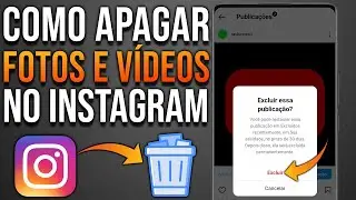 COMO APAGAR FOTOS E VÍDEOS DO INSTAGRAM (2024)