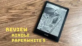 Review chi tiết máy đọc sách Kindle Paperwhite 5