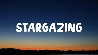 Myles Smith - Stargazing (Lyrics)