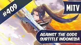 Against The God Chapter 409 Sub Indo (Bahasa Indonesia)