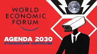 Stakeholder Capitalism - WEF⚡Agenda 2030