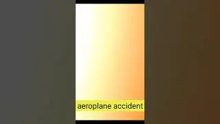 बना रहा खुद की मौत का video |airoplane accident | क्या था सच #shorts  #facts #youtube @a2motivation