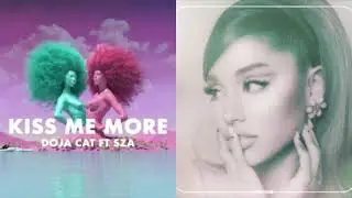 Doja Cat ft. SZA X Ariana Grande - Kiss Me 34 + 35 More Times (Mashup)