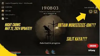 NIGHT CROWS MAY 21, 2024 UPDATE | SULIT BA ANG DISMANTLE EVENT OR MAS SULIT ANG LOP EVENT??