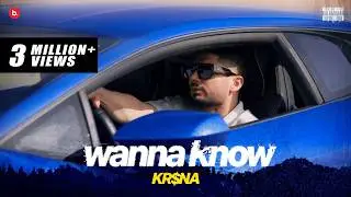 KR$NA - Wanna Know | Official Music Video