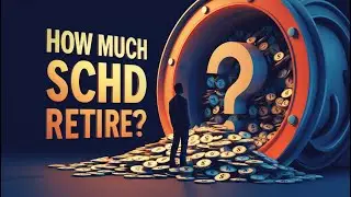 How Much SCHD Do You Need to Retire? The ($715K Strategy)