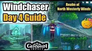 Wind Chaser Day 4 100% EZ Guide - Realm of North Westerly Winds - Genshin Impact Sumeru 3.1