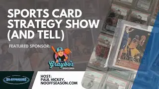 Sports Card Strategy Show (and Tell): How to Prep Sports Cards for PSA Grading & Card Shop Pickups