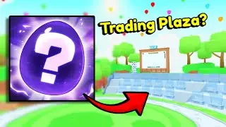 They are adding TRADING PLAZA in Pet RNG!