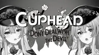 CUPHEAD | I wont mald. not today. (VTuber) | Kawa Gen 1