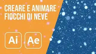 Disegnare e Animare dei Fiocchi di Neve con Illustrator e After Effects