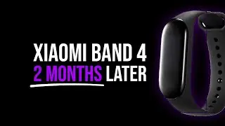 Xiaomi Band 4 | Review After 2 Months | 2020
