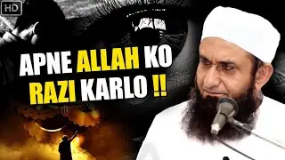 Apne Allah Ko Razi Karlo | Emotional Bayan 😭 | Maulana Tariq Jameel