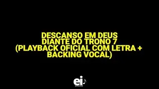 Descanso Em Deus - Diante do Trono 7 (Playback Oficial Com Letra + Backing Vocal)