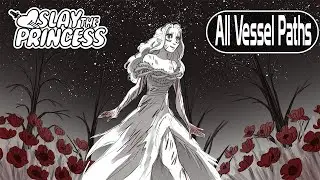 Slay the Princess | All Vessel Paths | Longplay Walkthrough No Commentary
