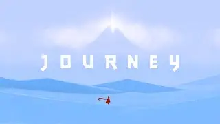 Предновогоднее прохождение Journey на ПК (без комментариев)