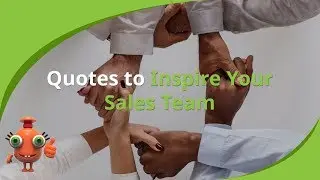 Quotes to Inspire Your Sales Team