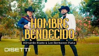 Eduardo Riaño & Los Hermanos Plata - Hombre Bendecido (Video Oficial) Música Popular 2024