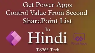 Get Power Apps Control Value From Other SharePoint List | Power Apps in Hindi