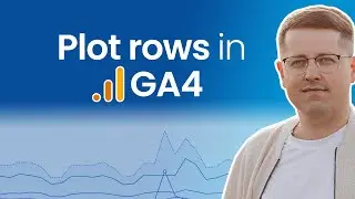Plot rows in Google Analytics 4