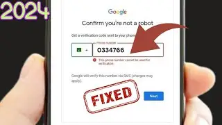 How to fix this Phone Number cannot be used for Verification Gmail Account - 2024
