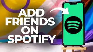 How To Add Friends On Spotify 2026 (iPhone/Android)