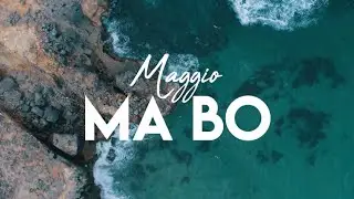 Maggio - Ma Bo (Official Video)