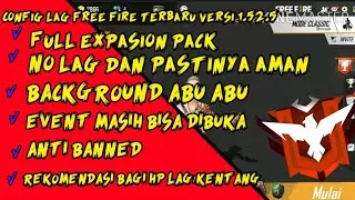 CONFIG FF NO LAG TERBARU VERSI 1.52.5 ANTI BANNED