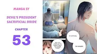 Devil's President Sacrificial Bride Chapter 53