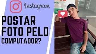 COMO POSTAR FOTOS NO INSTAGRAM PELO PC SEM PROGRAMAS- ATUALIZADO 2019