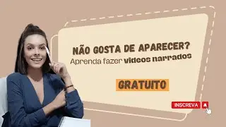Aprenda fazer videos narrados no CapCut para quem não gosta de aparecer