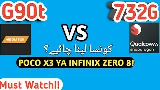 Mediatek Helio G90t Vs Snapdragon 732G_Snapdragon 732G Vs G90t_ POCO X3 NFC VS INFINIX ZERO 8! ZERO8