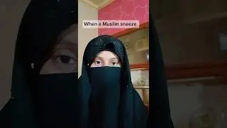 #When a Muslim sneezes#islamic short