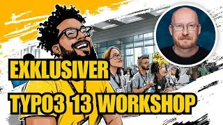 TYPO3Camp Rhein-Ruhr: Workshop zu TYPO3 13 #TYPO3 #T3CRR