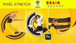Pixel Stretch Effect in Photoshop Cs6 | Brain Square