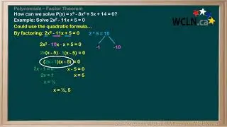 WCLN - 3.5 Factor Theorem - Quadratic Factoring