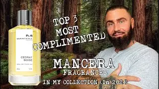 Top 3 Most Complimented Mancera Fragrances In My Collection (In 2024)