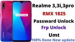 Realme 3,3i,3pro | Rmx1825 | Passward Unlock Umt | Frp Unlock | 2021