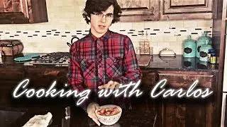 Cooking with Carlos