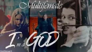 I'm A God | #Multifemales | #InternationalWomansDay #EchoOfDarkness76 #fanvidfeed #Halsey