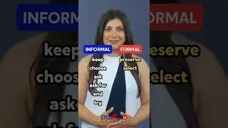 Informal vs Formal English - Part 4