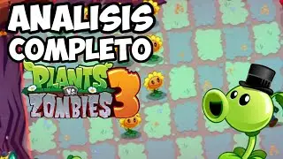 ANÁLISIS A Pvz3 - El Guisantes 1-30