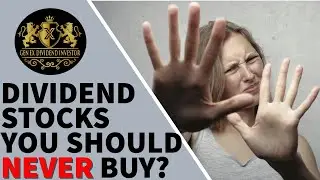 Dividend Stocks You Should Never Buy?