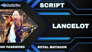 Lancelot | Epic Royal Matador Skin Script No Password | Latest Patch Floryn