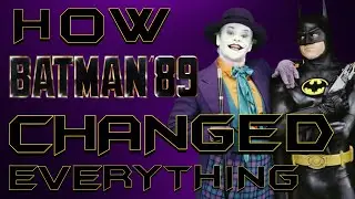 5 Ways Batman '89 Changed Everything