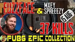 FuzzFace, mxey, sprEEEzy | 37 kills | PUBG EPIC Collection