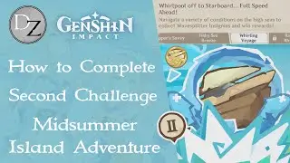 Genshin Impact - How to Complete Whirling Voyage Gold Insignia Act 2 | Midsummer Island Adventure
